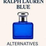 12 Best Perfumes Similar to Ralph Lauren Blue