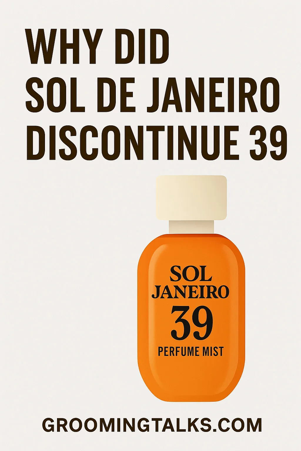 why did sol de janeiro discontinue 39
