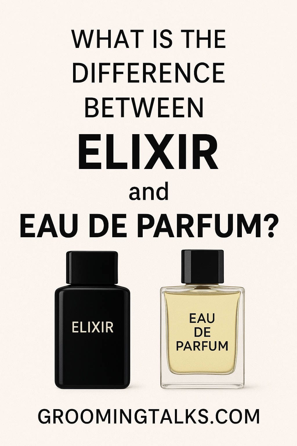 What is the Difference Between Elixir and Eau de Parfum