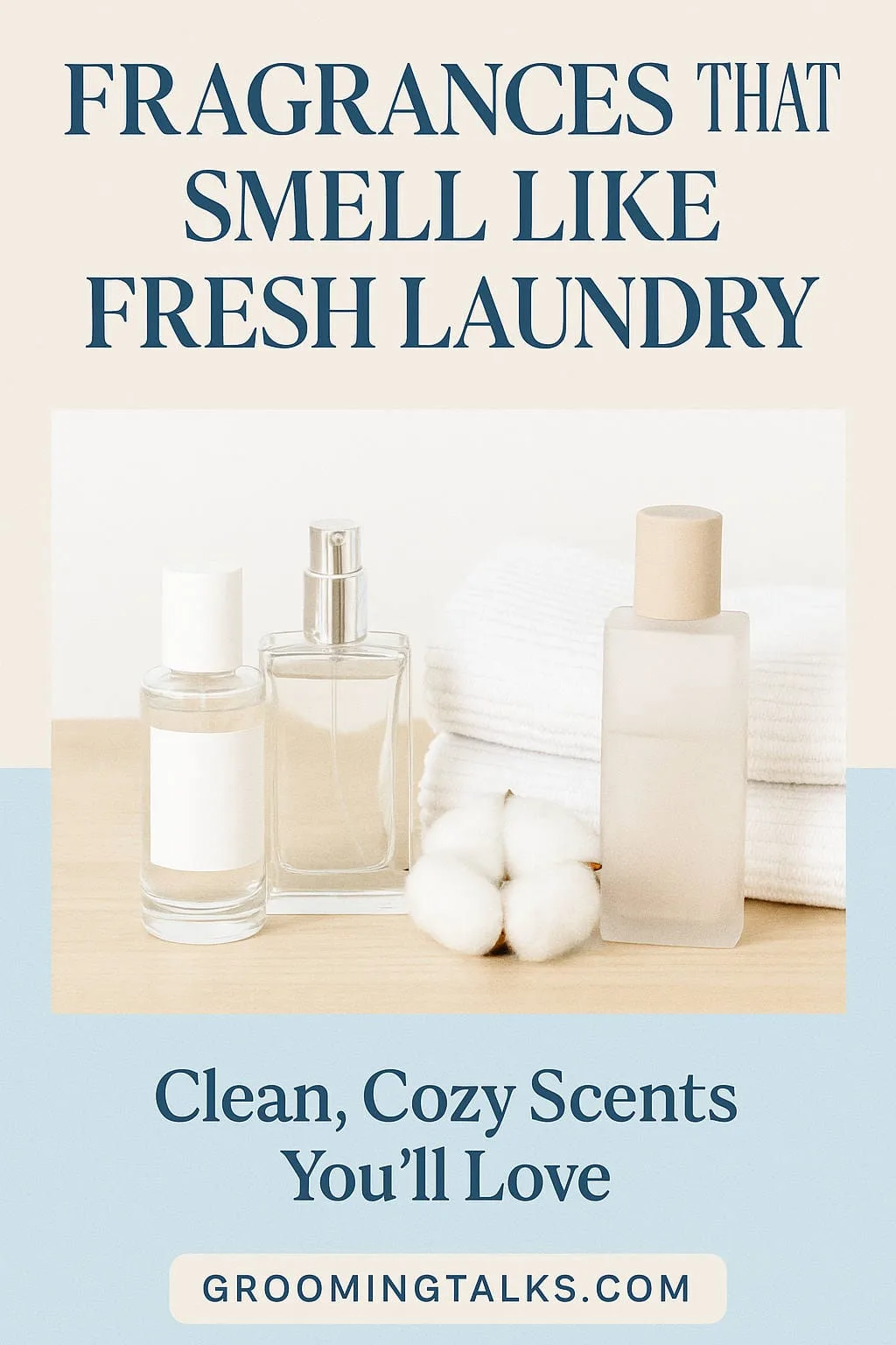 Best Fragrances That Smell Like Fresh Laundry