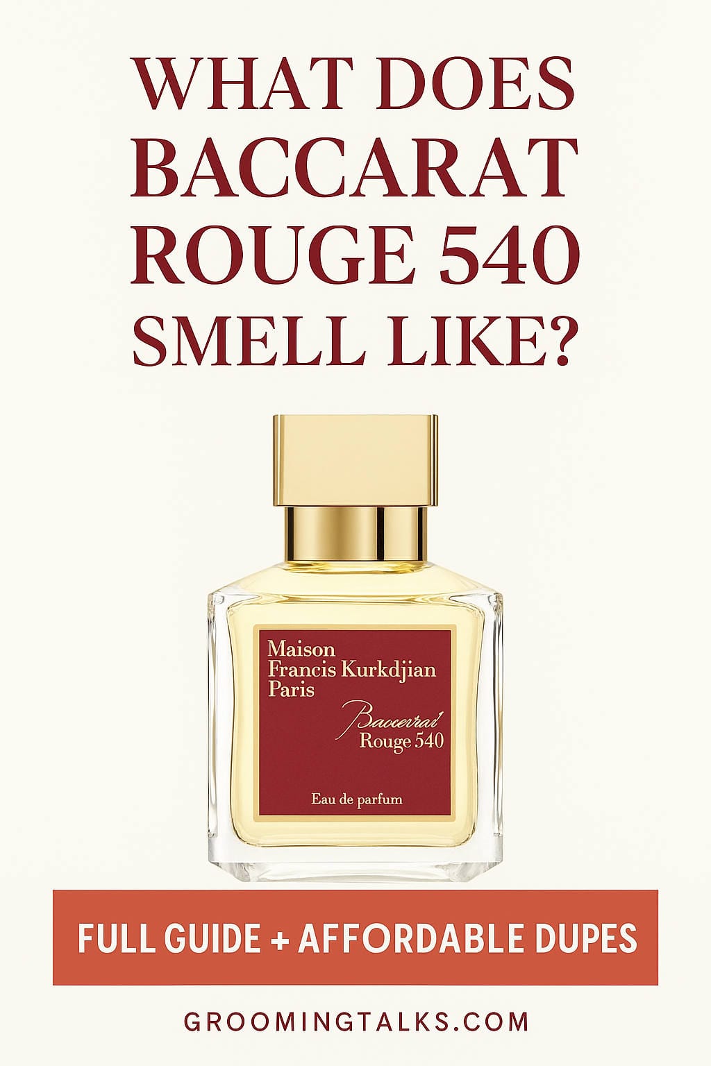 What Does Baccarat Rouge 540 Smell Like