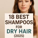 Top 18 Best Shampoos for Dry Hair 2025