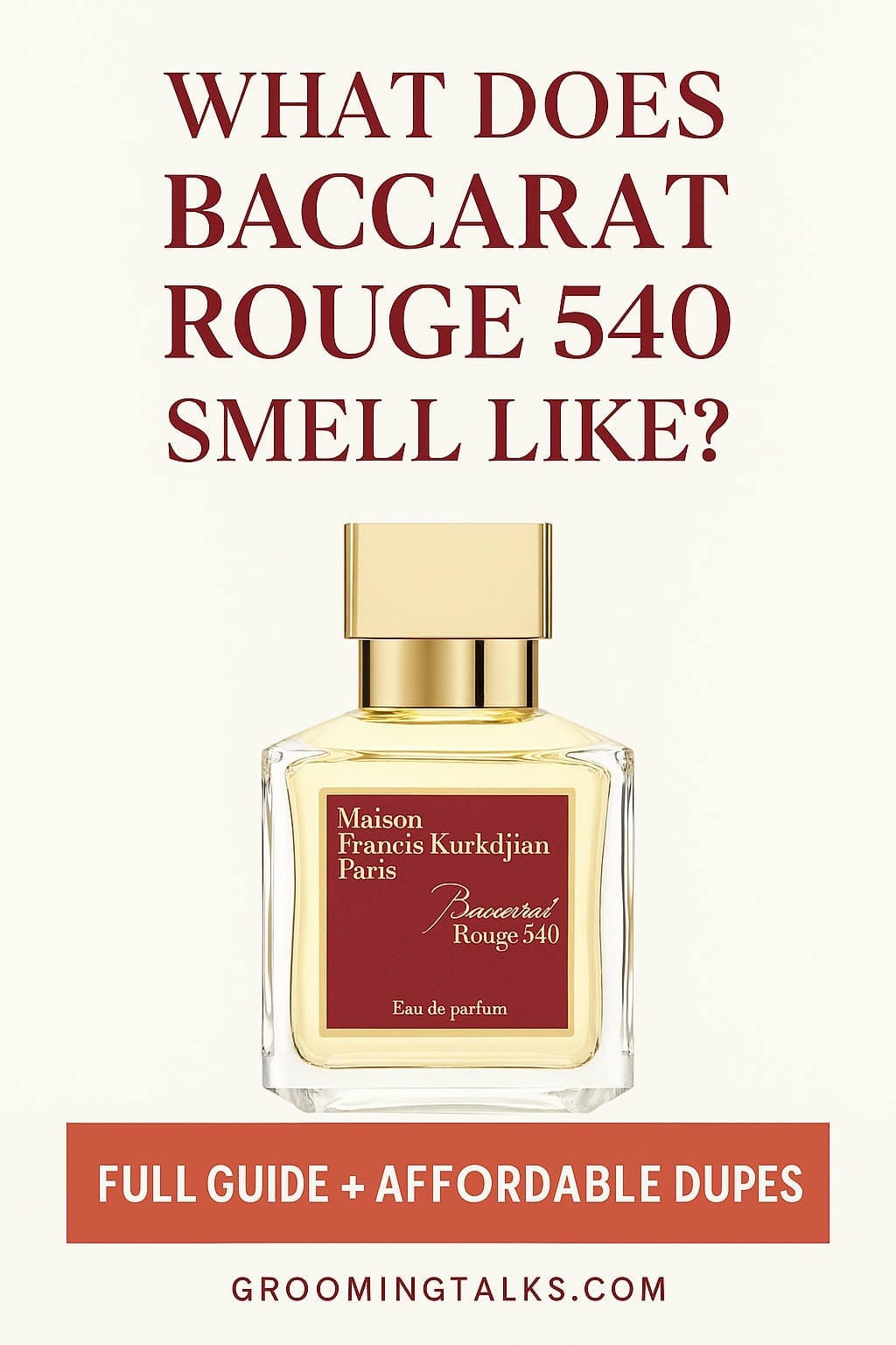 What Does Baccarat Rouge 540 Smell Like