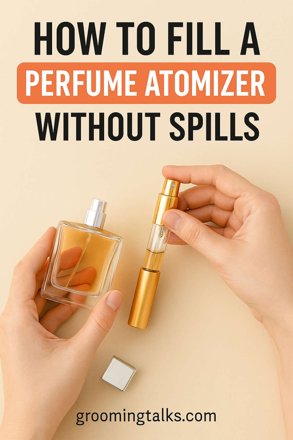 How to Fill a Perfume Atomizer Without Spills