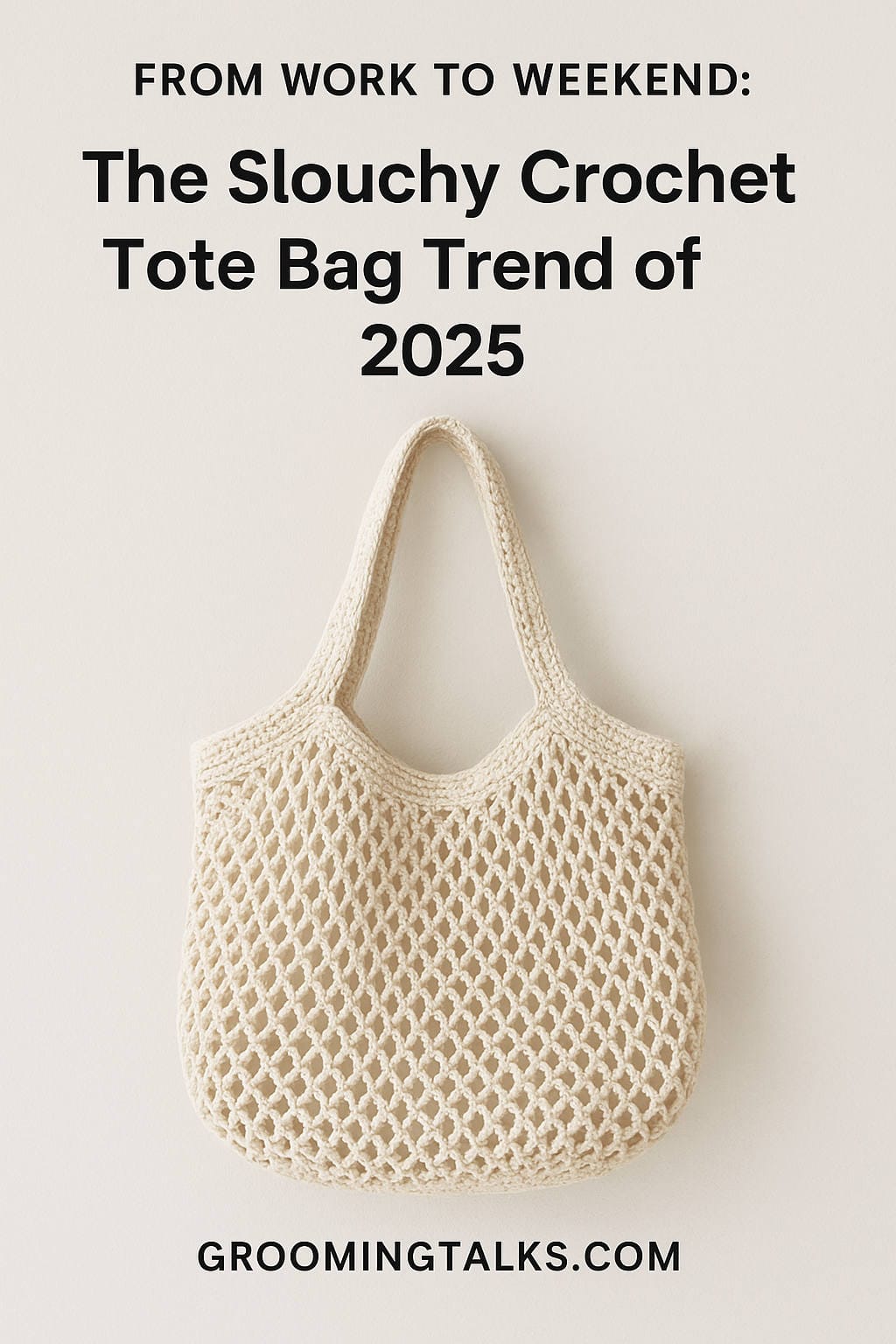 Slouchy Crochet Tote Bag Trend of 2025