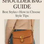 Coach Shoulder Bag Guide: Best Styles, How to Choose, Style Tips & More