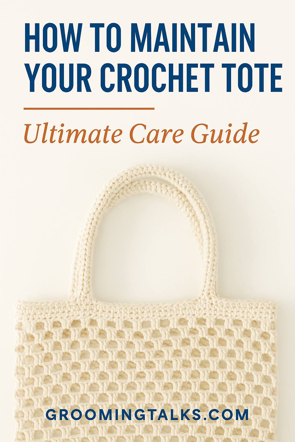 How to Maintain & Clean Your Crochet Tote Bag Properly