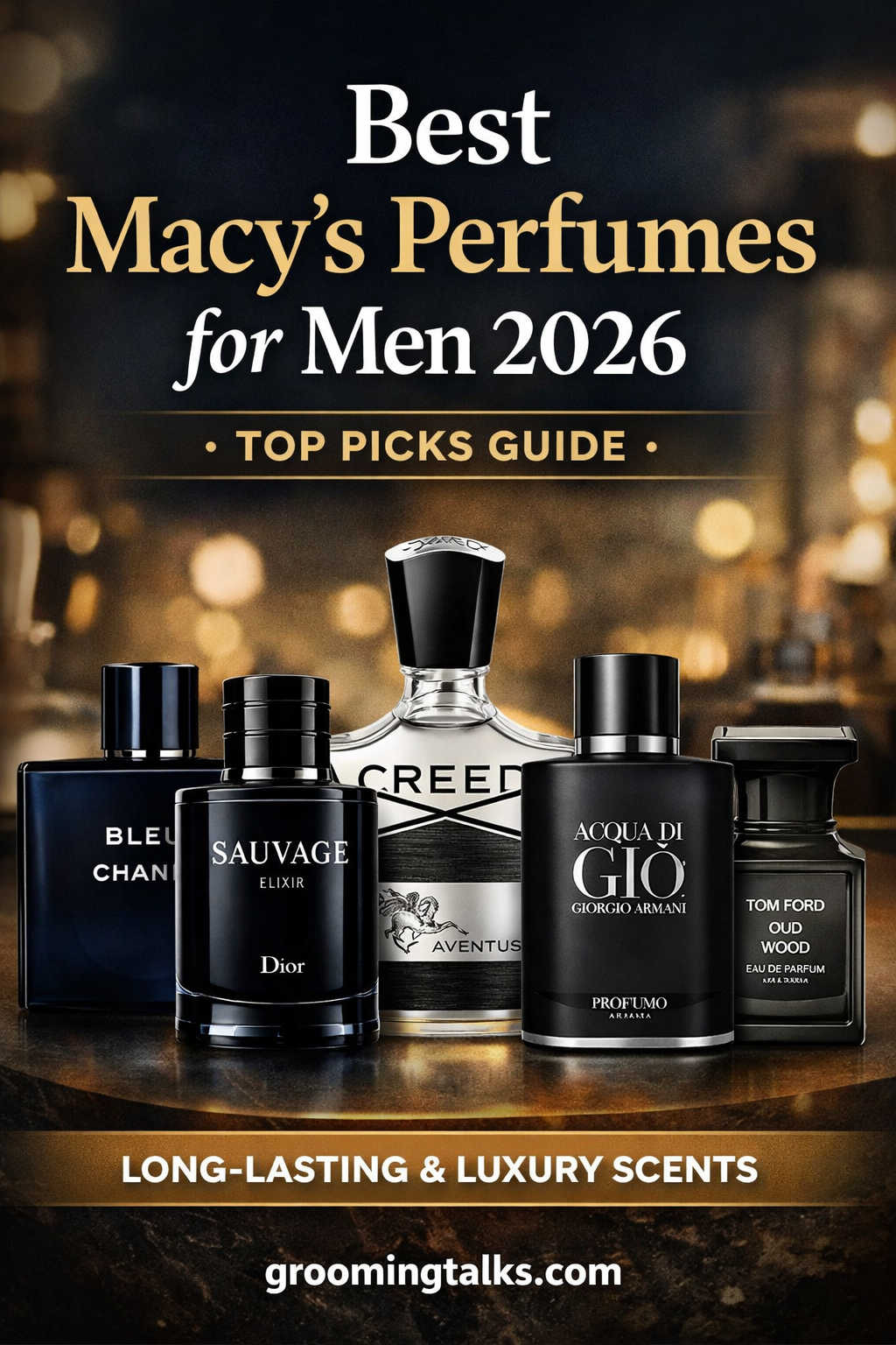Best Macy’s Perfumes for Men 2026