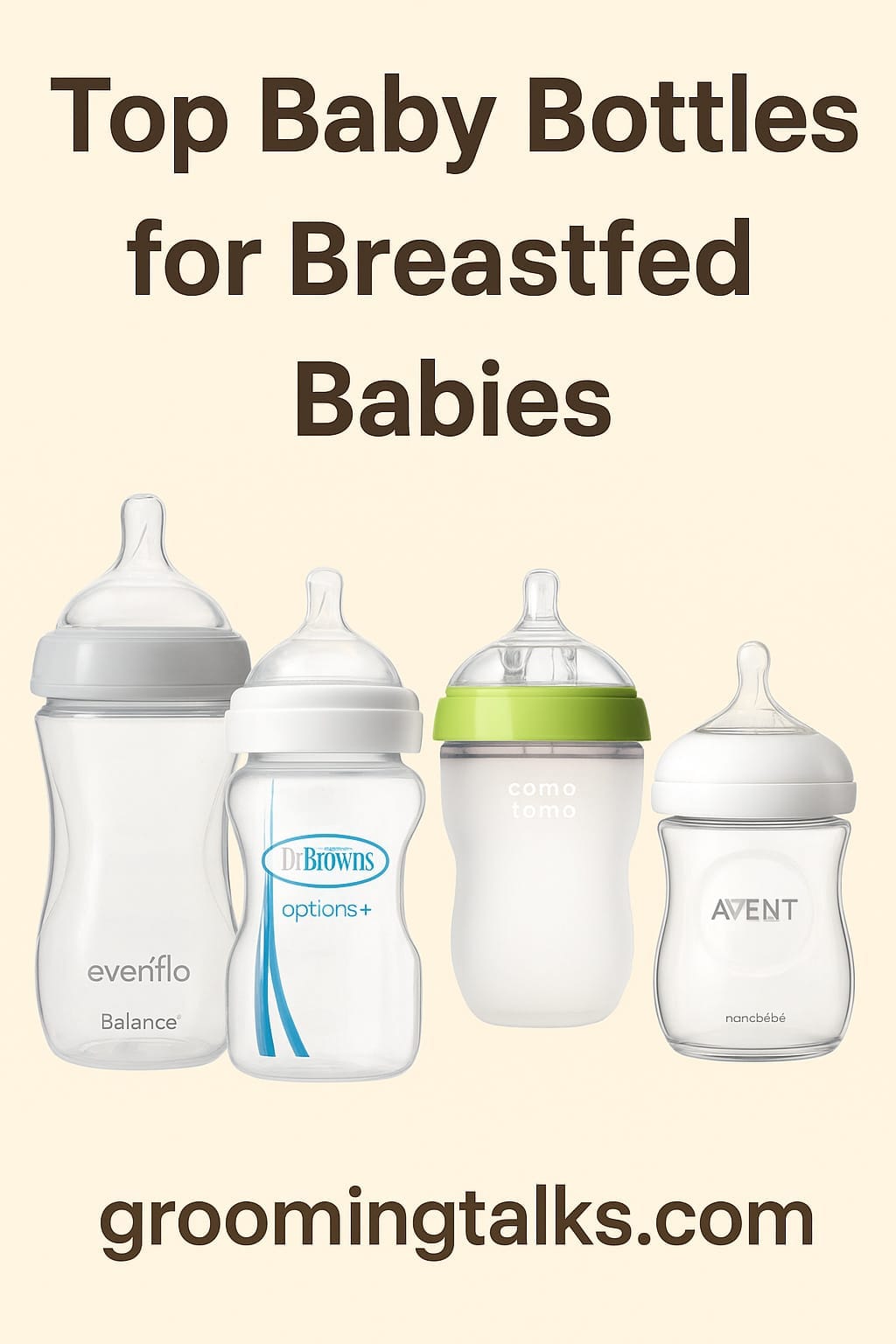 Top Baby Bottles for Breastfed Babies